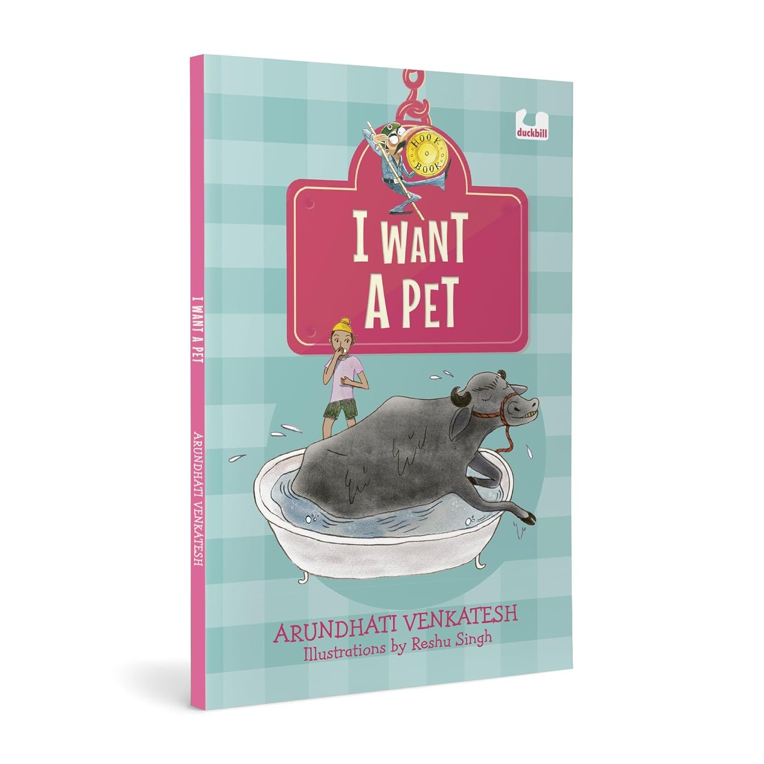 I Want a Pet (Hook Books): A Comical Story of a Boy and a Buffalo |Ages 5+