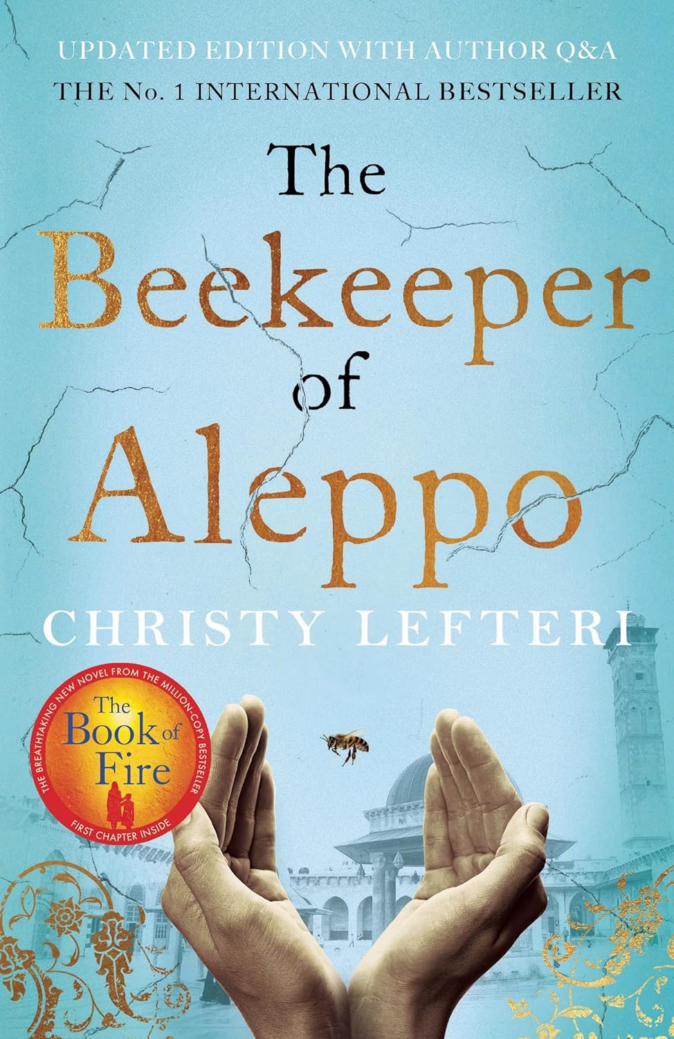 The Beekeeper of Aleppo: The Sunday Times Bestseller and Richard & Judy Book Club Pick The Beekeeper of Aleppo: The Sunday Times Bestseller and Richard & Judy Book Club Pick