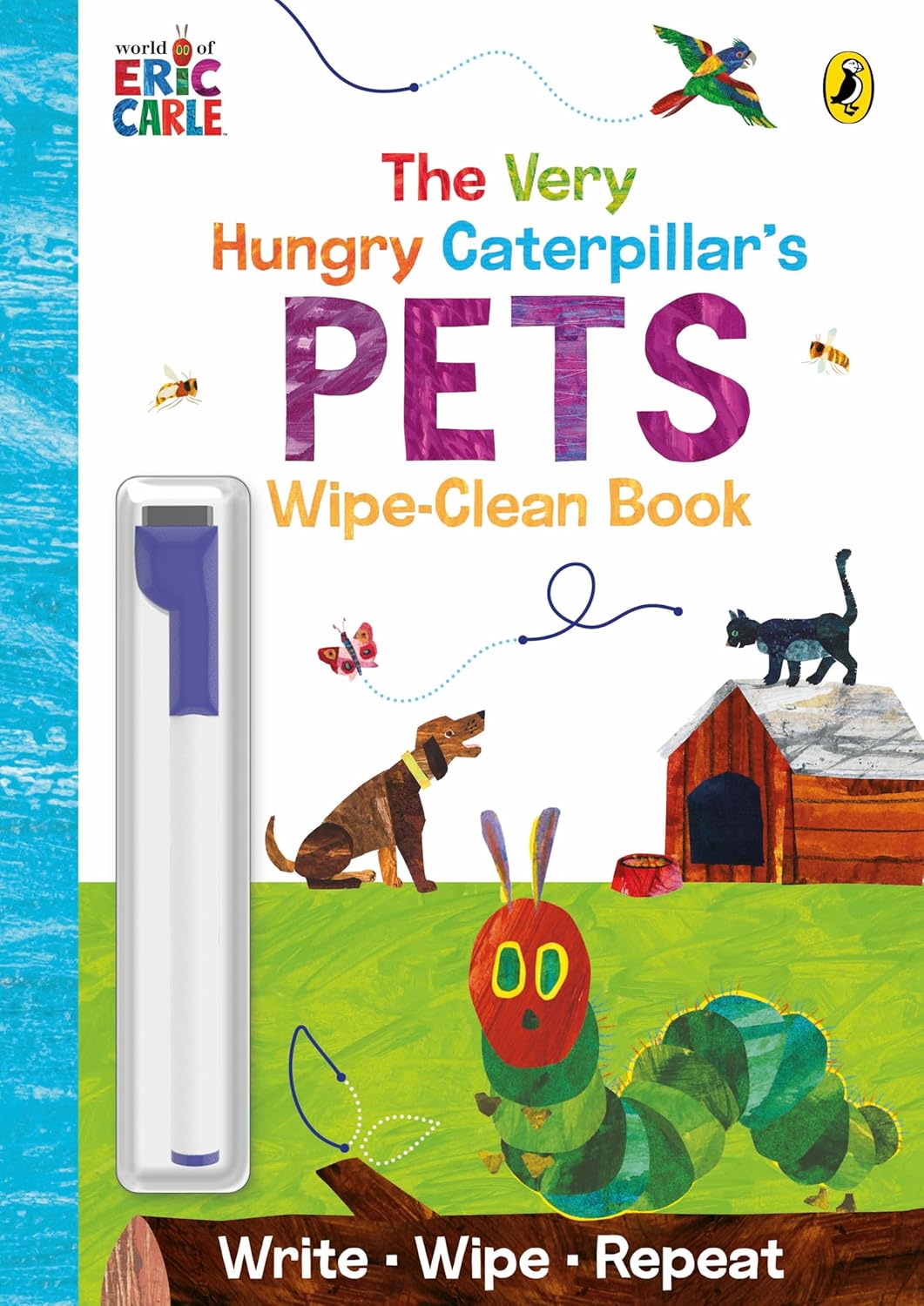 The Very Hungry Caterpillar’s Pets: Wipe-Clean Board Book