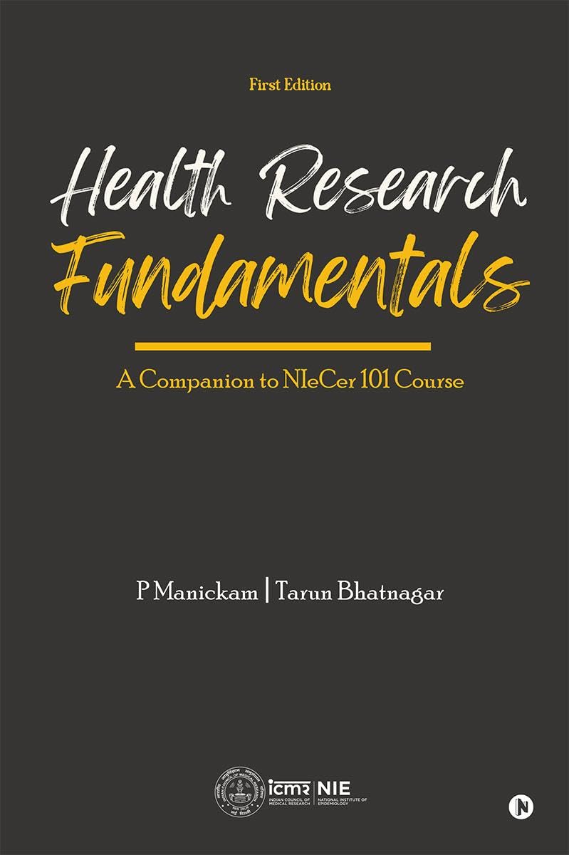 Health Research Fundamentals : A Companion to NIeCer 101 Course (First Edition)